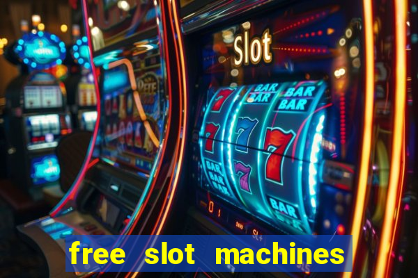 free slot machines to play