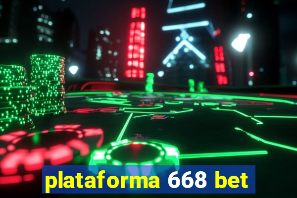 plataforma 668 bet