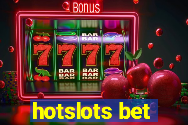 hotslots bet