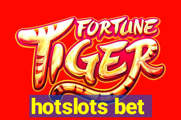 hotslots bet