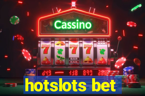 hotslots bet