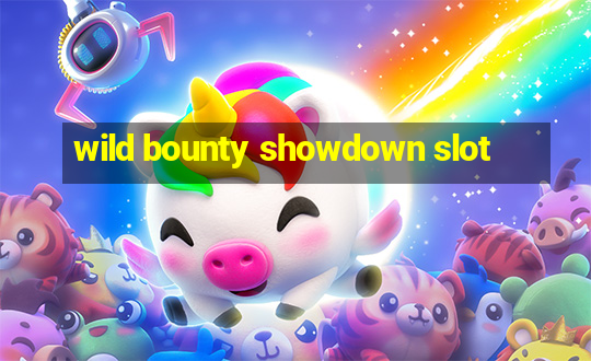 wild bounty showdown slot