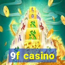 9f casino