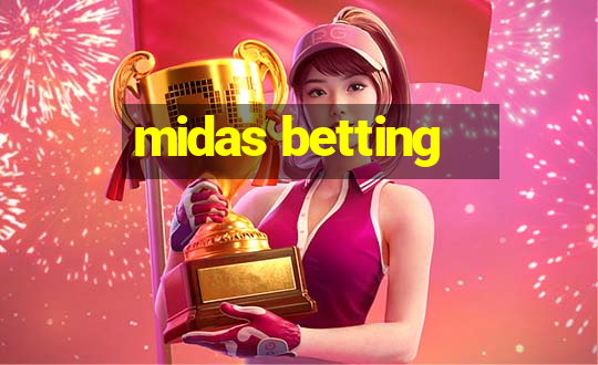 midas betting