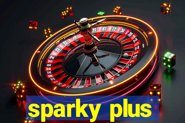 sparky plus