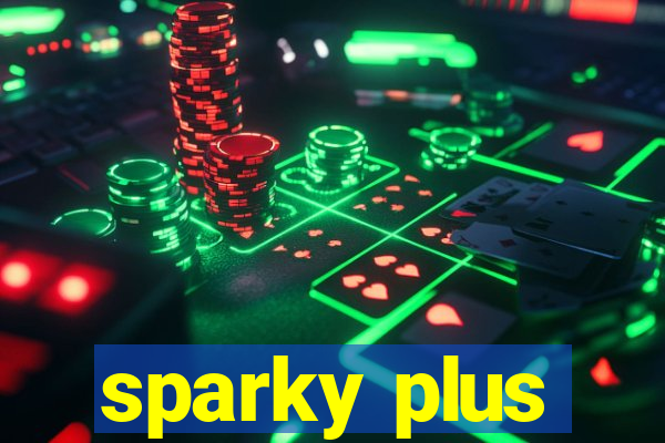 sparky plus