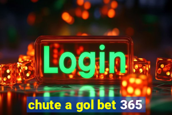 chute a gol bet 365