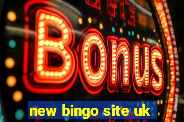 new bingo site uk