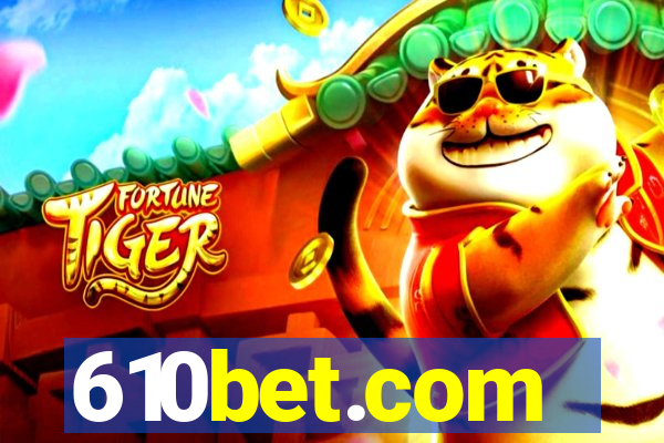 610bet.com