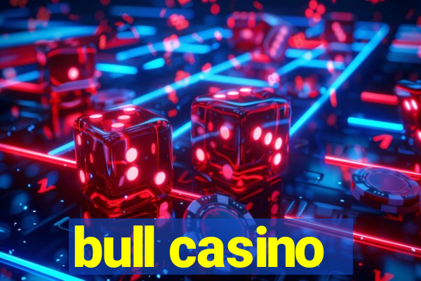 bull casino