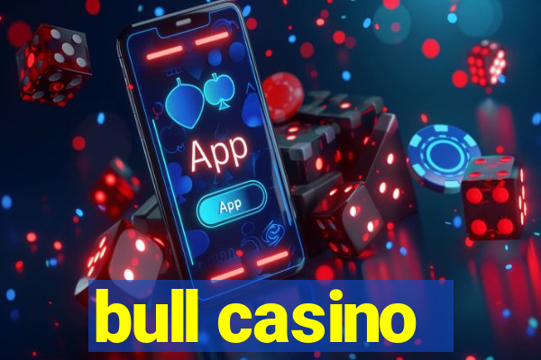 bull casino