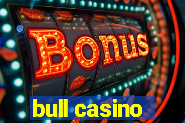 bull casino