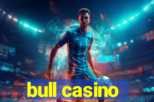 bull casino