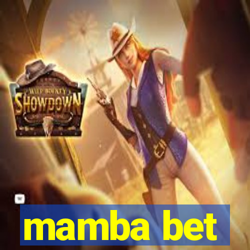 mamba bet