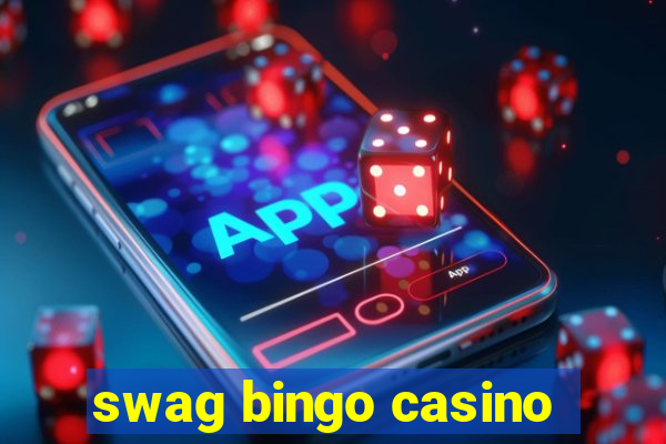 swag bingo casino