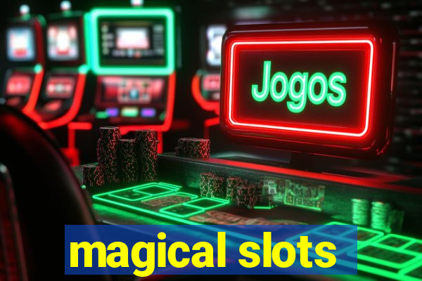 magical slots