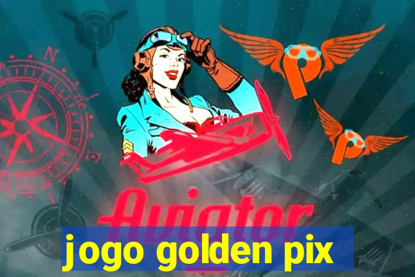 jogo golden pix