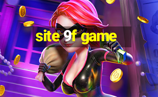 site 9f game