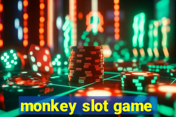 monkey slot game