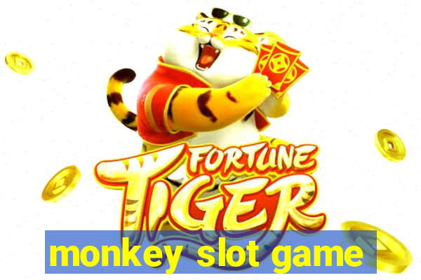 monkey slot game