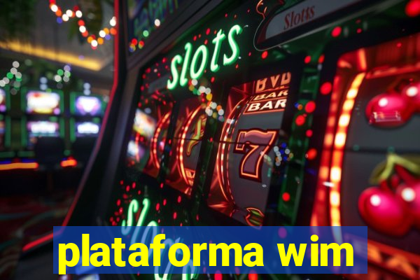 plataforma wim