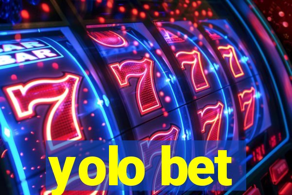 yolo bet