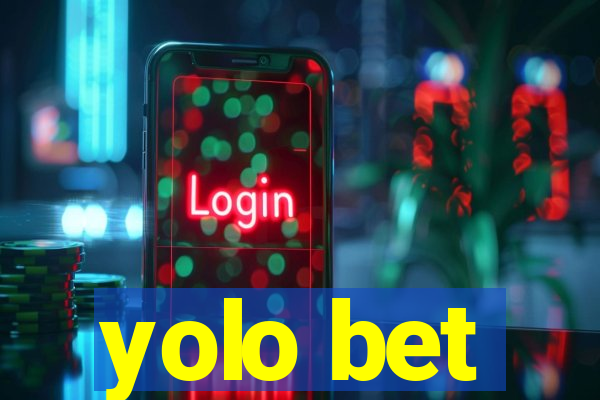 yolo bet