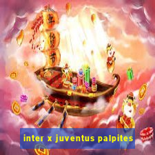 inter x juventus palpites