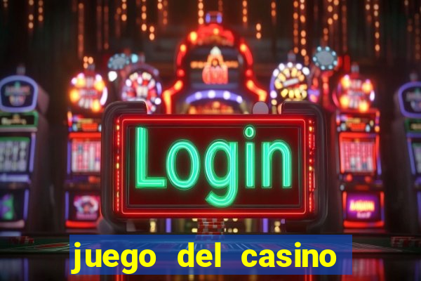 juego del casino la ruleta