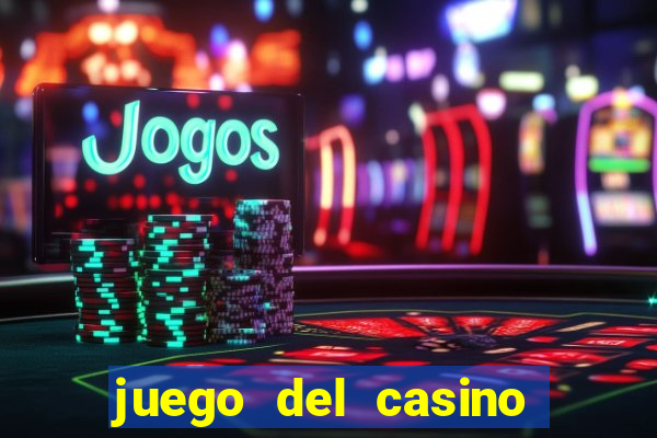 juego del casino la ruleta