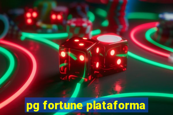 pg fortune plataforma