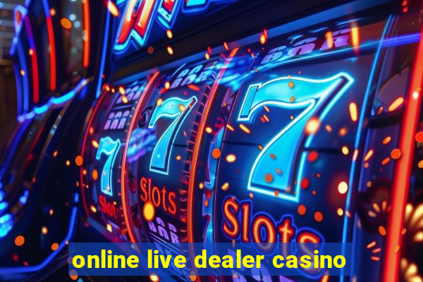 online live dealer casino