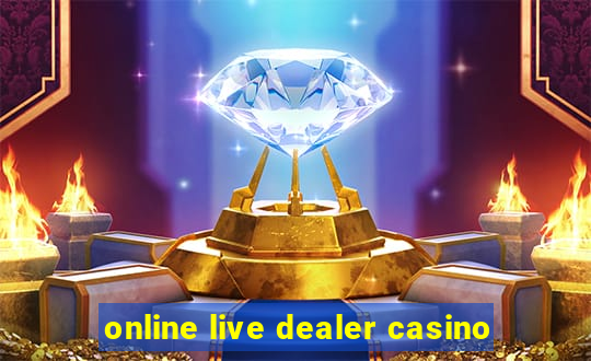 online live dealer casino