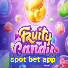 spot bet app