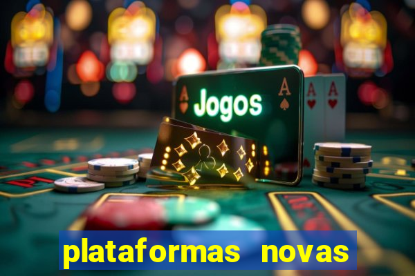 plataformas novas da bet