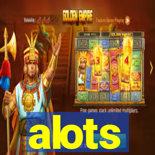 alots