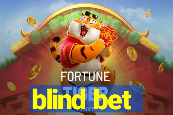 blind bet