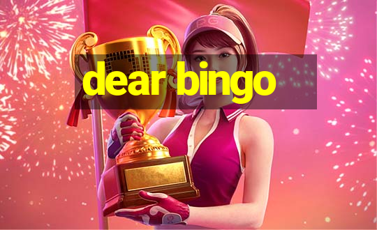 dear bingo