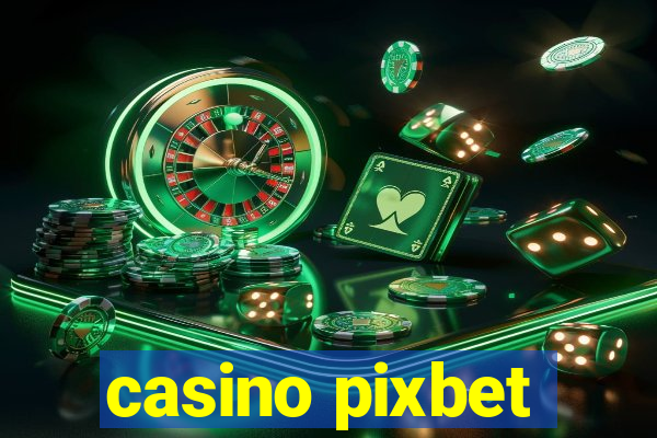 casino pixbet