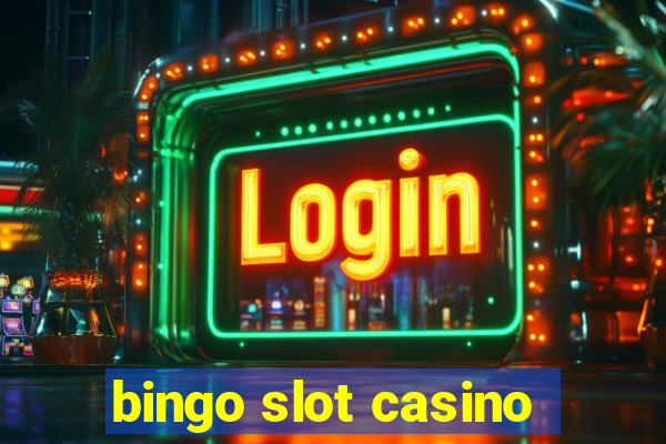 bingo slot casino