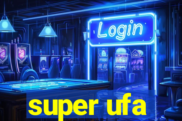 super ufa