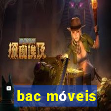 bac móveis