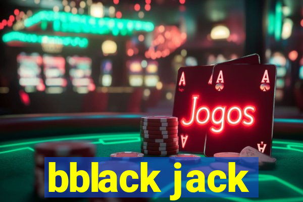 bblack jack