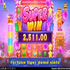 fortune tiger demo slots