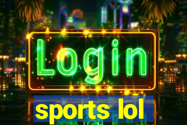 sports lol