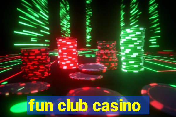 fun club casino