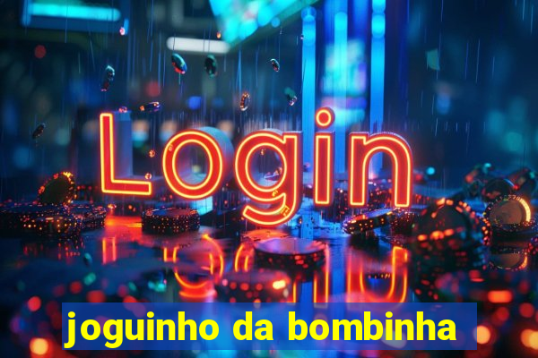 joguinho da bombinha