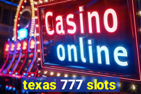 texas 777 slots