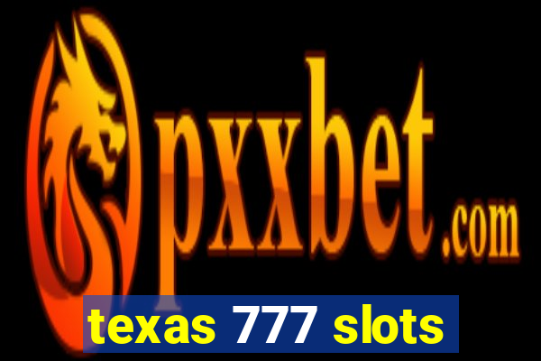 texas 777 slots