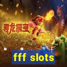 fff slots